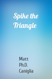 Spike the Triangle