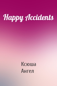 Happy Accidents