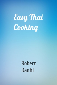 Easy Thai Cooking