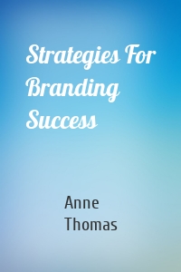 Strategies For Branding Success