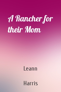 A Rancher for their Mom