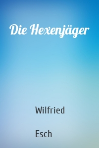 Die Hexenjäger