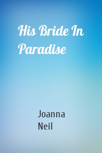 His Bride In Paradise