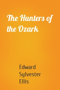 The Hunters of the Ozark