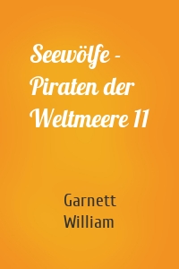 Seewölfe - Piraten der Weltmeere 11