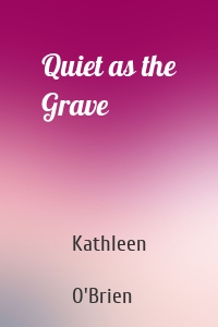 Quiet as the Grave