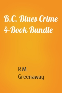 B.C. Blues Crime 4-Book Bundle