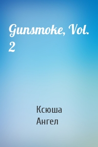 Gunsmoke, Vol. 2