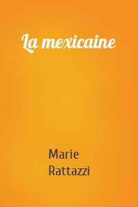La mexicaine