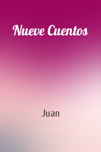 Nueve Cuentos