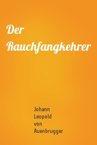 Der Rauchfangkehrer