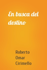 En busca del destino