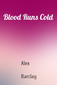 Blood Runs Cold
