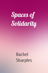 Spaces of Solidarity