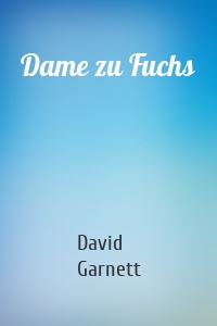 Dame zu Fuchs