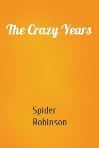 The Crazy Years