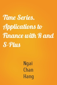 Time Series. Applications to Finance with R and S-Plus