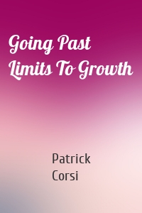 Going Past Limits To Growth