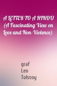 A LETTER TO A HINDU (A Fascinating View on Love and Non-Violence)
