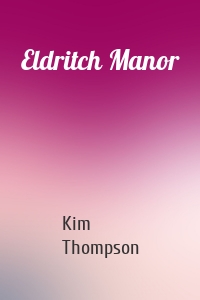 Eldritch Manor