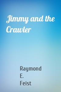 Jimmy and the Crawler