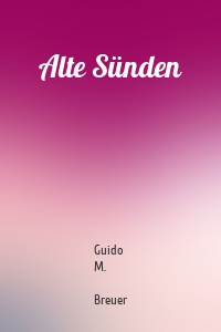 Alte Sünden