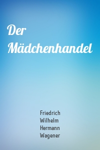 Der Mädchenhandel