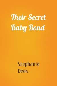 Their Secret Baby Bond
