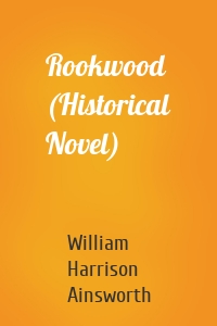 Rookwood  (Historical Novel)