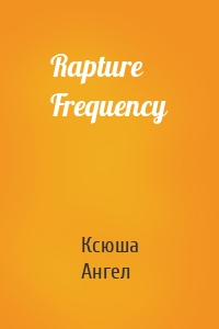 Rapture Frequency