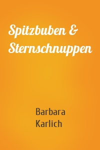 Spitzbuben & Sternschnuppen