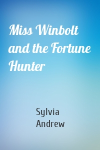 Miss Winbolt and the Fortune Hunter