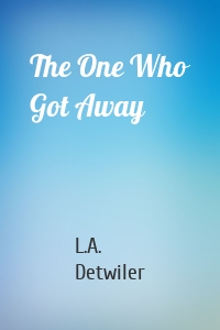 The One Who Got Away