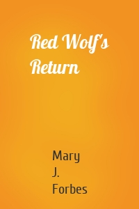 Red Wolf's Return