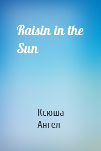 Raisin in the Sun