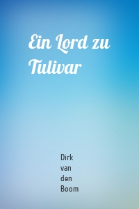 Ein Lord zu Tulivar