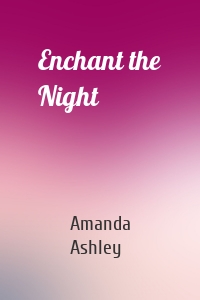 Enchant the Night
