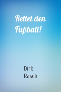 Rettet den Fußball!