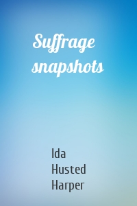 Suffrage snapshots