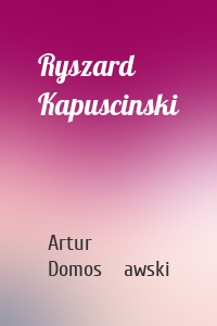 Ryszard Kapuscinski