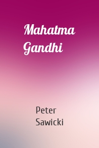 Mahatma Gandhi