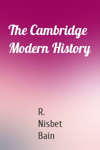 The Cambridge Modern History