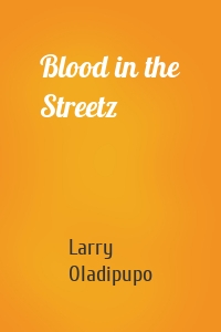 Blood in the Streetz