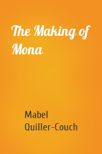 The Making of Mona