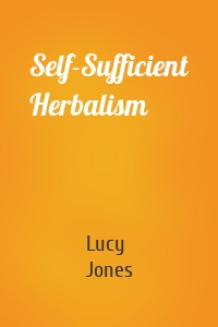 Self-Sufficient Herbalism