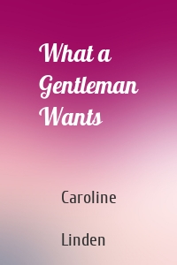 What a Gentleman Wants