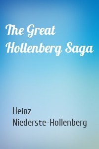 The Great Hollenberg Saga