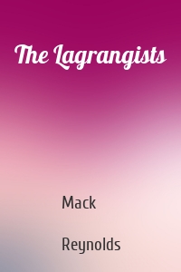 The Lagrangists