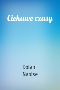 Ciekawe czasy