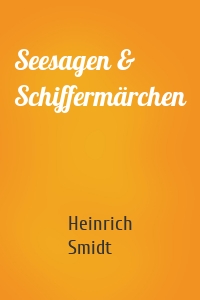Seesagen & Schiffermärchen
